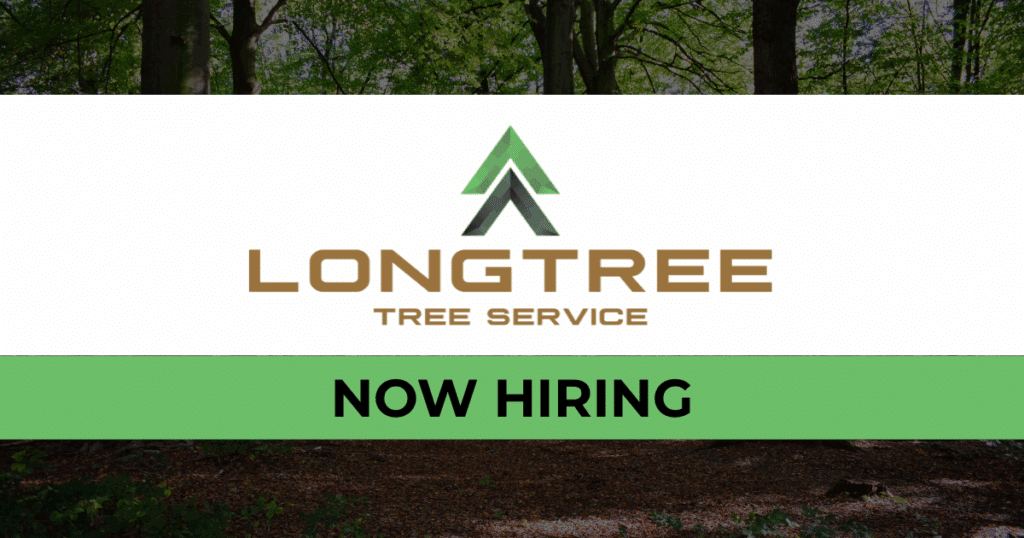 Now Hiring Longtree Tree Service